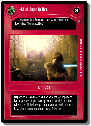 Star Wars CCG card:  'Much Anger in him'